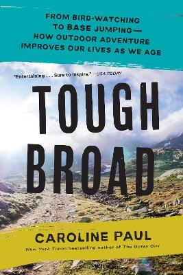 Tough Broad - Caroline Paul