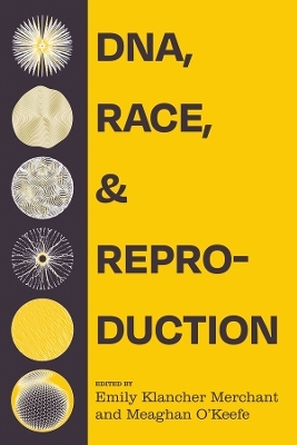 DNA, Race, and Reproduction