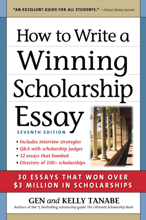 How to Write a Winning Scholarship Essay - Gen Tanabe, Kelly Tanabe