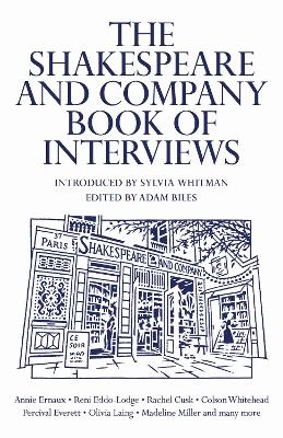 The Shakespeare and Company Book of Interviews - Adam Biles