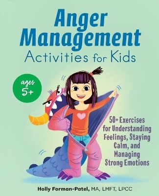 Anger Management Activities for Kids - Holly Forman-Patel MA LPCC  LMFT