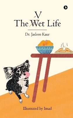 The Vet Life -  Dr Jasleen Kaur