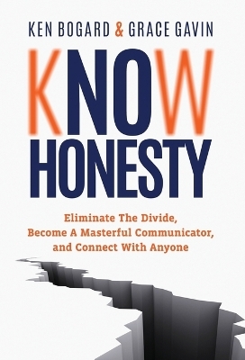 Know Honesty - Ken Bogard, Grace Gavin