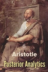 Posterior Analytics -  Aristotle