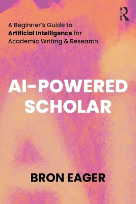 AI-Powered Scholar - Bron Eager