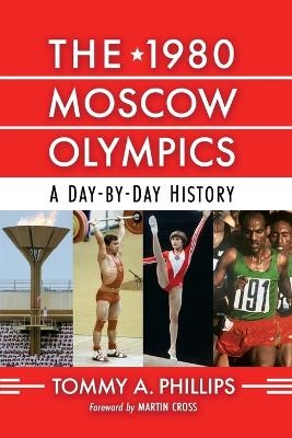 The 1980 Moscow Olympics - Tommy a Phillips