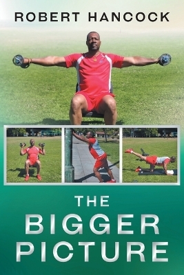 The Bigger Picture - Robert Hancock