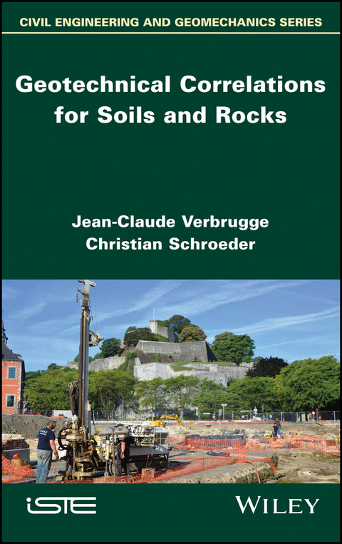 Geotechnical Correlations for Soils and Rocks - Jean-Claude Verbrugge, Christian Schroeder