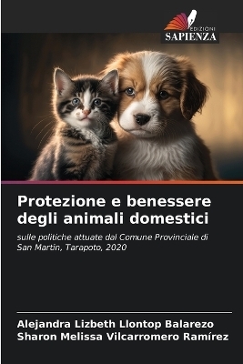 Protezione e benessere degli animali domestici - Alejandra Lizbeth Llontop Balarezo, Sharon Melissa Vilcarromero Ram&iacute;rez