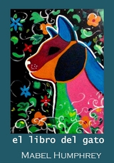 El Libro del Gato - Mabel Humphrey
