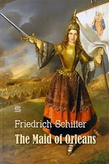 Maid of Orleans -  Friedrich Schiller