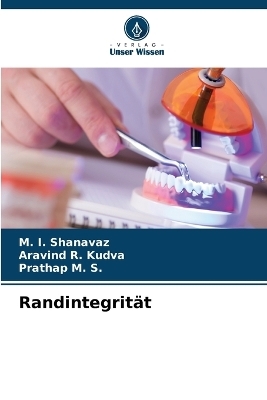 Randintegrit&auml;t - M I Shanavaz, Aravind R Kudva, Prathap M S