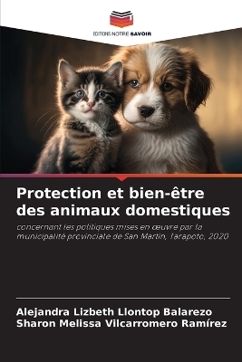 Protection et bien-&ecirc;tre des animaux domestiques - Alejandra Lizbeth Llontop Balarezo, Sharon Melissa Vilcarromero Ram&iacute;rez