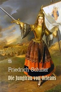 Die Jungfrau von Orleans -  Friedrich Schiller