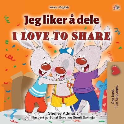 I Love to Share (Norwegian English Bilingual Book for Kids) - Shelley Admont, KidKiddos Books