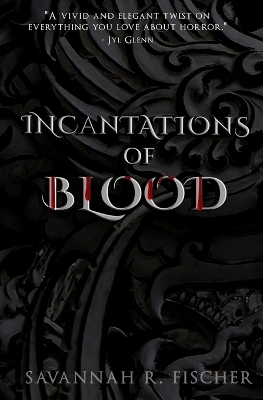 Incantations of Blood