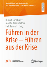 F&uuml;hren in der Krise &ndash; F&uuml;hren aus der Krise - 