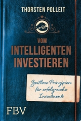 Vom intelligenten Investieren -  Thorsten Polleit