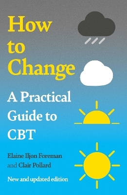 A Practical Guide to CBT - Elaine Iljon Foreman