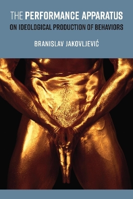 The Performance Apparatus - Branislav Jakovljevic