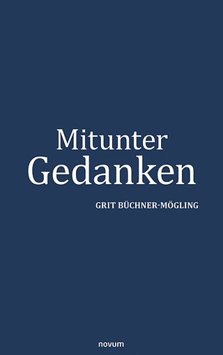 Mitunter Gedanken - Grit Büchner-Mögling