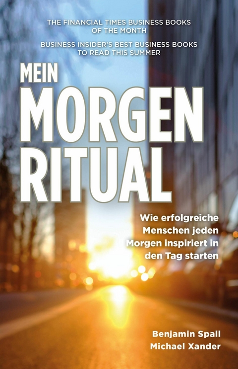 Mein Morgen-Ritual -  Benjamin Spall,  Michael Xander