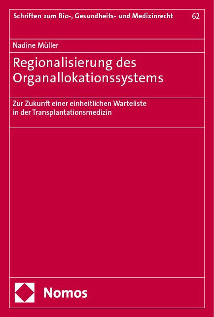 Regionalisierung des Organallokationssystems - Nadine M&uuml;ller