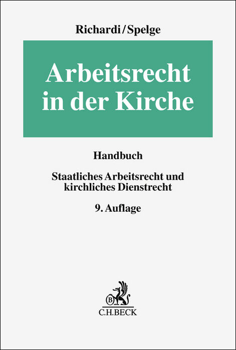 Arbeitsrecht in der Kirche - Reinhard Richardi, Karin Spelge