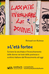 &raquo;L&rsquo;et&agrave; forte&laquo; - Rotraud von Kulessa