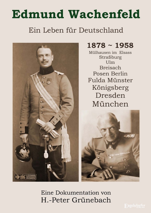 Edmund Wachenfeld - Ein Leben f&uuml;r Deutschland (1878-1958) - Hans-Peter Gr&uuml;nebach