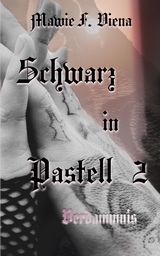 Schwarz in Pastell 2, Geschichte einer Selbstfindung - Mawie F. Viena