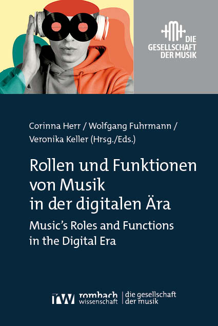 Rollen und Funktionen von Musik in der digitalen Ära - 