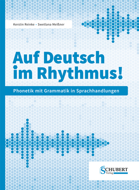 Auf Deutsch im Rhythmus! - Kerstin Reinke, Swetlana Mei&szlig;ner