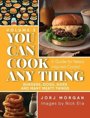You Can Cook Any Thing - Jorj Morgan