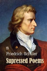 Supressed Poems -  Friedrich Schiller