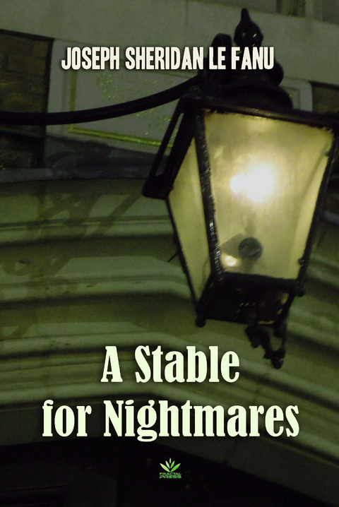 Stable for Nightmares -  Joseph Sheridan Le Fanu