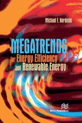 Megatrends for Energy Efficiency and Renewable Energy - Michael Frank Hordeski