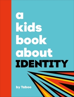 A Kids Book About Identity -  Taboo