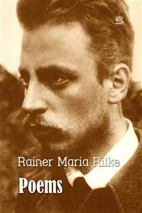 Poems -  Rainer Maria Rilke