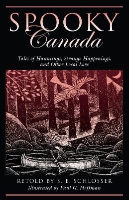Spooky Canada - S. E. Schlosser