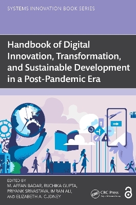 Handbook of Digital Innovation, Transformation, and Sustainable Development in a Post-Pandemic Era - 