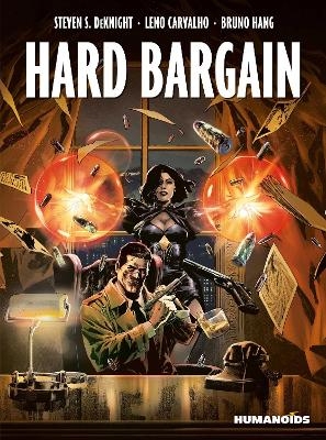 Hard Bargain - Steven DeKnight, Bruno Hang, Troy Peteri