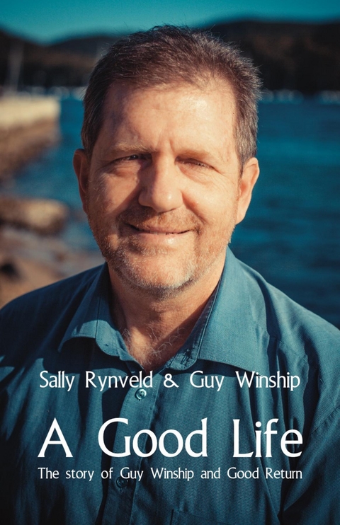 A Good Life - Sally Rynveld, Guy Winship