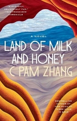 Land of Milk and Honey - Zhang, C Pam