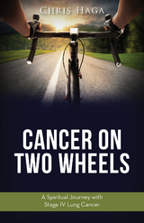 Cancer on Two Wheels -  Chris Haga