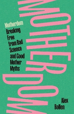 Motherdom - Alex Bollen
