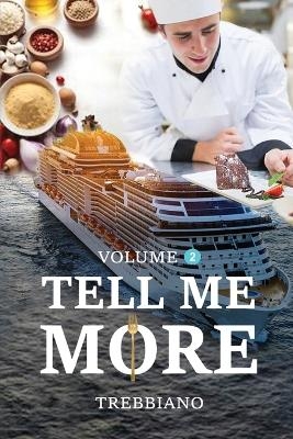 Volume 2 Tell Me More -  Trebbiano
