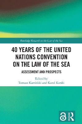 40 Years of the United Nations Convention on the Law of the Sea