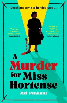 A Murder for Miss Hortense - Mel Pennant
