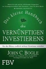 Das kleine Handbuch des vern&uuml;nftigen Investierens - John C. Bogle